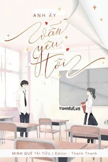 Bìa truyện Anh Ấy Vẫn Yêu Tôi