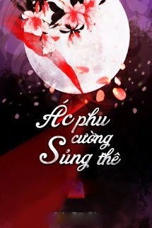 Bìa truyện Ác Phu Cường Sủng Thê
