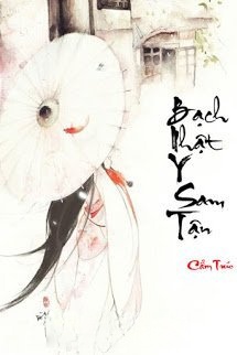 Bìa truyện Bạch Nhật Y Sam Tận