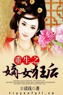 Bìa truyện Trọng Sinh Đích Nữ Cuồng Hậu
