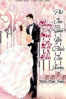 Bìa truyện Quang Cảnh Đại Hôn, Phó Tiên Sinh Yêu Chiều Tận Xương