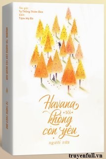 Bìa truyện Havana, Tôi Không Còn Yêu Người Nữa
