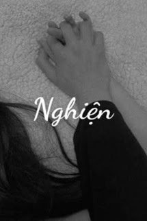 Bìa truyện Nghiện - Nguyên Hòa