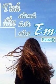 Bìa truyện Tình Đầu Dành Hết Cho Em