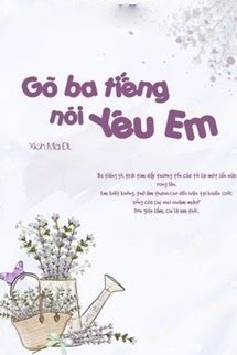 Bìa truyện Gõ Ba Tiếng, Nói Yêu Em