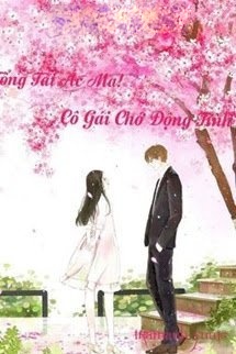 Bìa truyện Tổng Tài Ác Ma! Cô Gái Chớ Động Tình