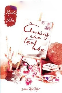 Bìa truyện Ân Sủng Của Tạo Hoá