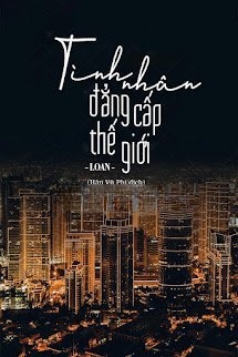 Bìa truyện Tình Nhân Đẳng Cấp Thế Giới