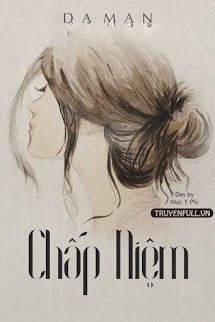 Bìa truyện Chấp Niệm - Dạ Mạn
