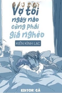 Bìa truyện Vợ Tôi Ngày Nào Cũng Phải Giả Nghèo