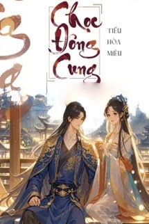 Bìa truyện Chọc Đông Cung - Tiểu Hoà Miêu