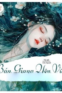Bìa truyện Bán Giang Yên Vũ - Cửu Nguyệt