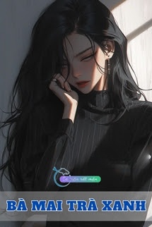 Bìa truyện Bà Mai Trà Xanh