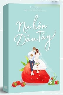 Bìa truyện Nụ Hôn Dâu Tây