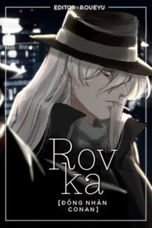 Bìa truyện [Đồng Nhân Conan] Rovka