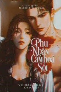 Bìa truyện Vợ Hắc Bang Lão Đại: Phu Nhân Cảm Hoá Sói