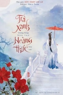 Bìa truyện Trà Xanh Trong Lòng Bàn Tay Hoàng Thúc Tàn Tật