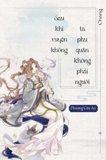 Bìa truyện Sau Khi Xuyên Thư Ta Phu Quân Không Phải Người