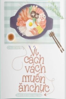 Bìa truyện Vị Cách Vách Muốn Ăn Chực