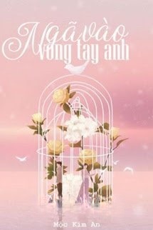 Bìa truyện Ngã Vào Vòng Tay Anh