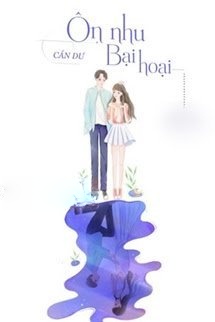 Bìa truyện Ôn Nhu Bại Hoại
