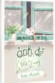 Bìa truyện Ghi Chép: Ảnh Đế Biến Thành Mèo