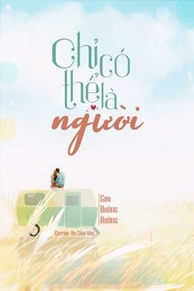 Bìa truyện Chỉ Có Thể Là Người