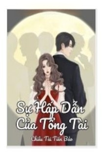 Bìa truyện Sự Hấp Dẫn Của Tổng Tài