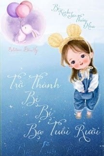 Bìa truyện Trở Thành Bé Bi Ba Tuổi Rưỡi