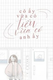 Bìa truyện Cô Ấy Vừa Có Tiền, Vừa Có Anh Ấy
