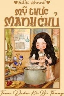 Bìa truyện Mỹ Thực Manh Chủ
