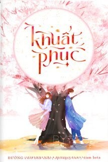 Bìa truyện Khuất Phục - Đường Thố Nãi Trà