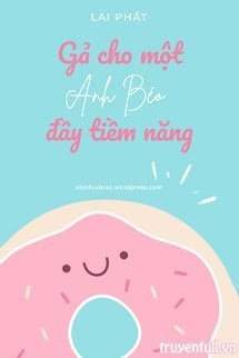 Bìa truyện Gả Cho Một Anh Béo Đầy Tiềm Năng