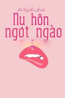 Bìa truyện Nụ Hôn Ngọt Ngào - Hà Tằng Hữu Hạnh