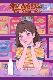 Bìa truyện Mối Tình Đầu Là Viên Kẹo Vị Bơ