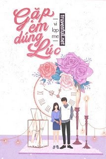 Bìa truyện Gặp Em Đúng Lúc