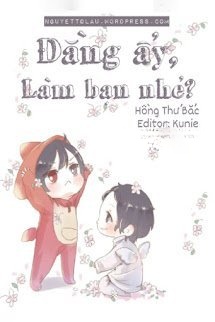 Bìa truyện Đằng Ấy, Làm Bạn Nhé?