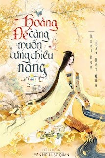 Bìa truyện Hoàng Đế Càng Muốn Cưng Chiều Nàng