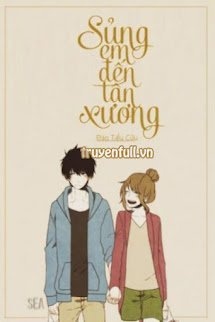 Bìa truyện Sủng Em Đến Tận Xương