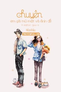Bìa truyện Chuyện Em Gái Mù Mặt Và Ảnh Đế