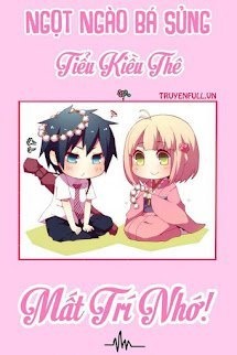 Bìa truyện Ngọt Ngào Bá Sủng: Tiểu Kiều Thê Mất Trí Nhớ Của Thủ Tịch