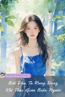 Bìa truyện Bắt Đầu Từ Rung Động, Kết Thúc Giữa Biển Người