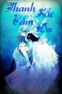 Bìa truyện Thanh Sắc Cấm Dụ