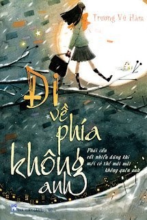 Bìa truyện Đi Về Phía Không Anh