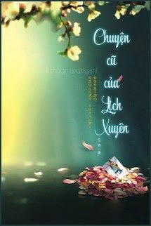 Bìa truyện Chuyện Cũ Của Lịch Xuyên (Gặp Gỡ Vương Lịch Xuyên)