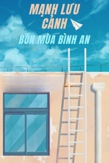 Bìa truyện Mạnh Lưu Cảnh - Bốn Mùa Bình An