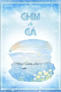 Bìa truyện Chim Và Cá - Thiệu Vũ