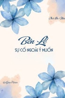 Bìa truyện Bên Lề Sự Cố Ngoài Ý Muốn