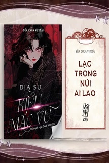Bìa truyện [Địa Sư Kiều Mặc Vũ] - Lạc Trong Núi Ai Lao