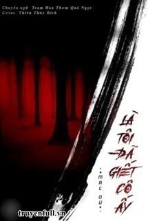Bìa truyện Là Tôi Đã Giết Cô Ấy